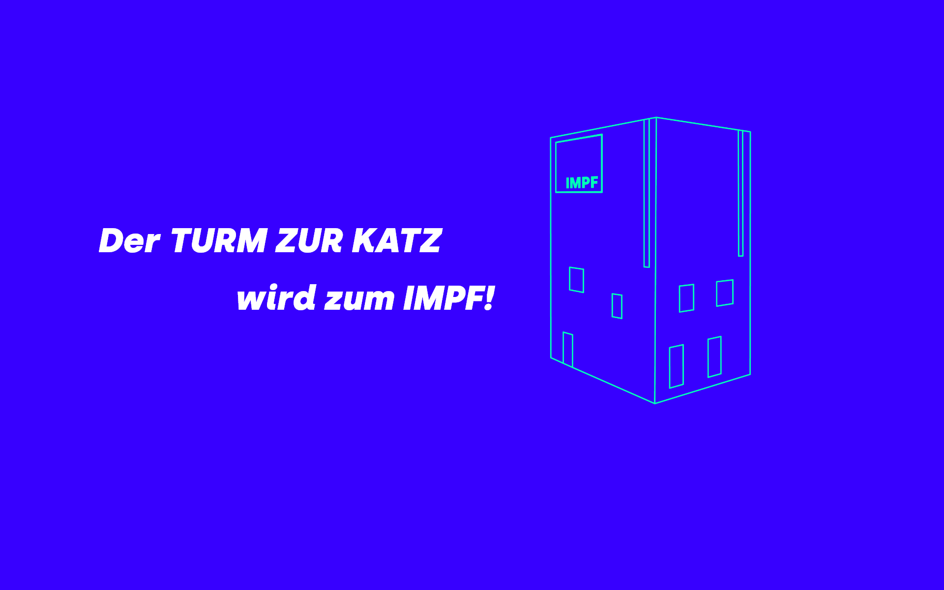Der Turm zur Katz...